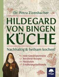Cover for Zizenbacher · Hildegard von Bingen Küche (Buch)