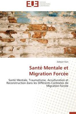 Cover for Gün · Santé Mentale et Migration Forcée (Book)