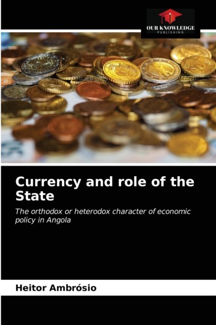 Cover for Heitor Ambrósio · Currency and role of the State (Paperback Book) (2021)