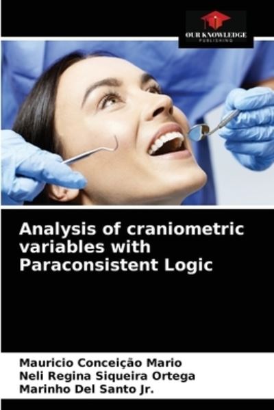 Cover for Mauricio Conceição Mario · Analysis of craniometric variables with Paraconsistent Logic (Paperback Book) (2021)
