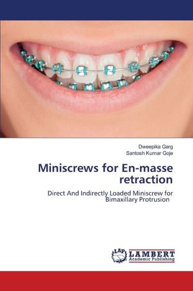 Cover for Dweepika Garg · Miniscrews for En-masse retraction (Paperback Bog) (2021)
