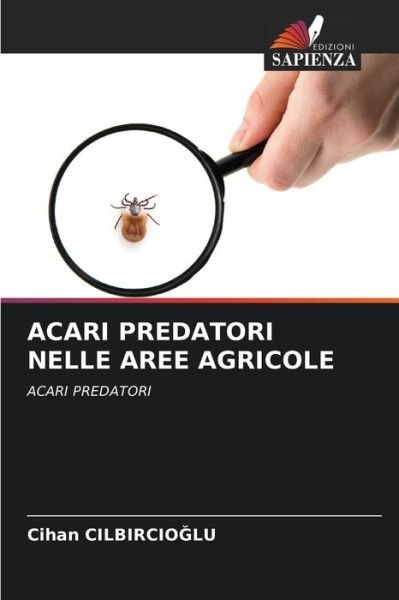 Cover for Cihan Cilbircio?lu · Acari Predatori Nelle Aree Agricole (Paperback Book) (2021)