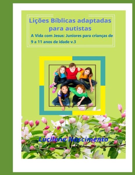 Cover for Lucilene Nascimento · Licoes biblicas adaptadas para autistas (Paperback Book) (2020)