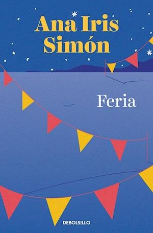Ana Iris Simon · Feria / Fair (Pocketbok) (2022)