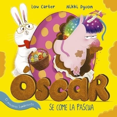 Cover for Lou Carter · Scar El Unicornio Hambriento Se Come La Pascua (Hardcover bog) (2022)