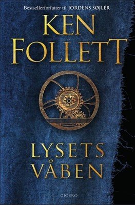 Cover for Ken Follett · Lysets våben (Bound Book) [1.º edición] (2023)