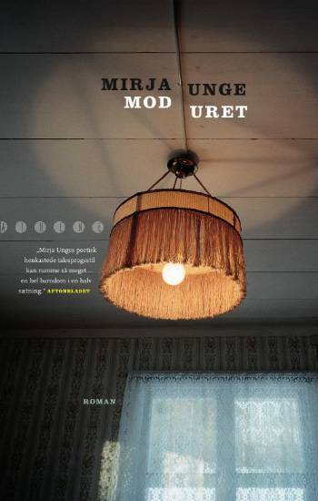 Cover for Mirja Unge · Mod uret (Sewn Spine Book) [1. Painos] (2007)