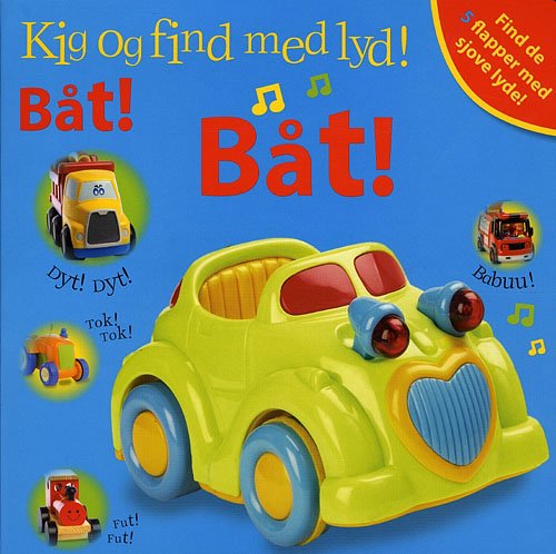 Cover for Dawn Sirett · Kig og find med lyd Båt! Båt! (Bound Book) [1st edition] (2009)