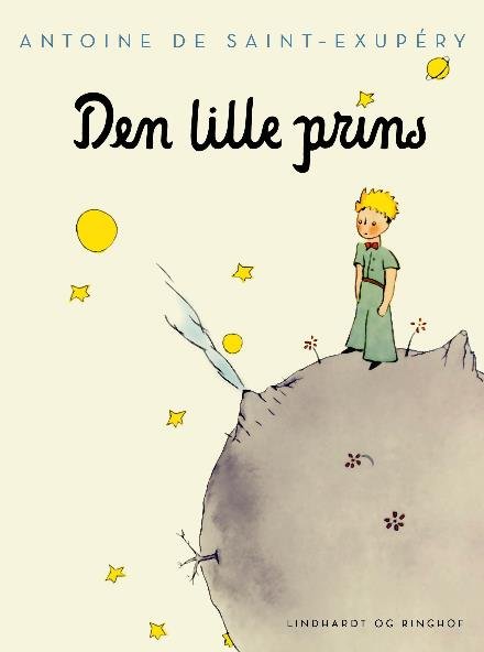 Cover for Antoine de Saint-Exupéry · Den lille prins, lys, indbundet m. smudsomslag (Inbunden Bok) [7:e utgåva] (2017)