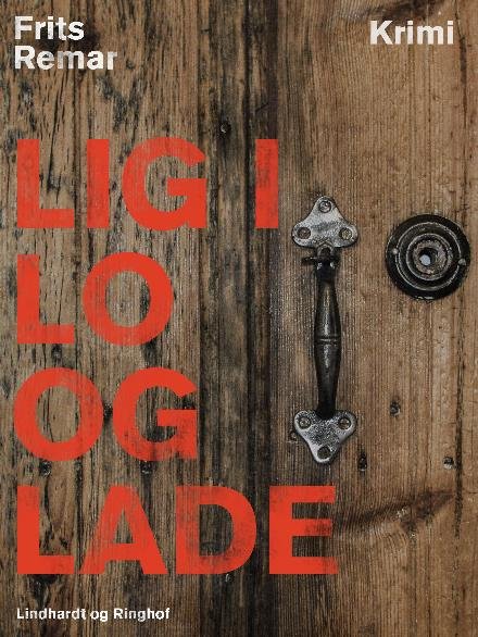 Cover for Frits Remar · Lig i lo og lade (Hæftet bog) [1. udgave] (2017)