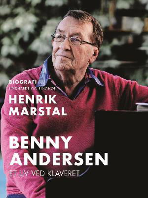 Cover for Henrik Marstal · Benny Andersen. Et liv ved klaveret (Sewn Spine Book) [1. Painos] (2018)