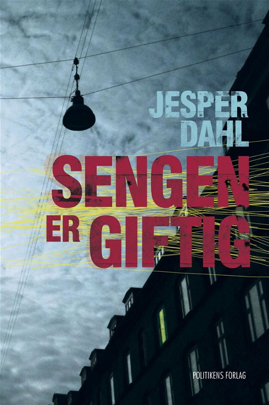 Cover for Jesper Dahl · Sengen er giftig (Sewn Spine Book) [1º edição] (2012)