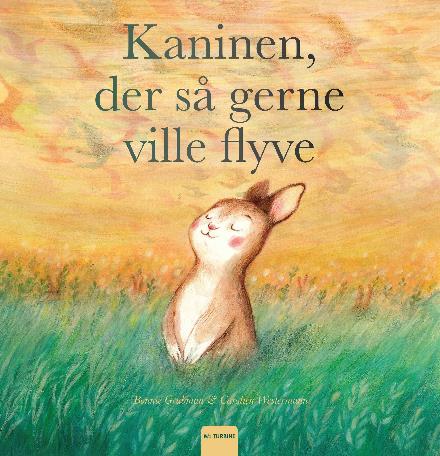 Cover for Bonnie Grubman · Kaninen, der så gerne ville flyve (Hardcover Book) [1st edition] (2017)