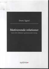 Cover for Dorte Ågård · Motiverende relationer (Hæftet bog) [1. udgave] (2014)