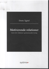 Cover for Dorte Ågård · Motiverende relationer (Sewn Spine Book) [1º edição] (2014)