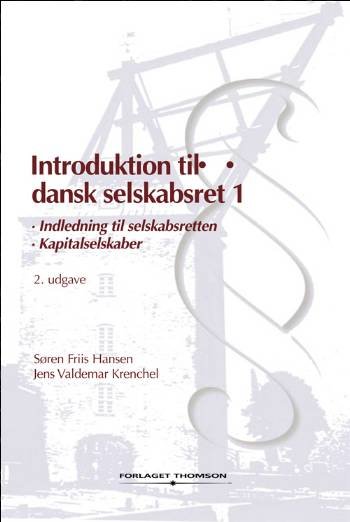 Cover for Jens Valdemar Krenchel; Søren Friis Hansen · Introduktion til dansk selskabsret (Hæftet bog) [2. udgave] (2006)