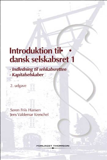 Cover for Jens Valdemar Krenchel; Søren Friis Hansen · Introduktion til dansk selskabsret (Sewn Spine Book) [2nd edition] (2006)