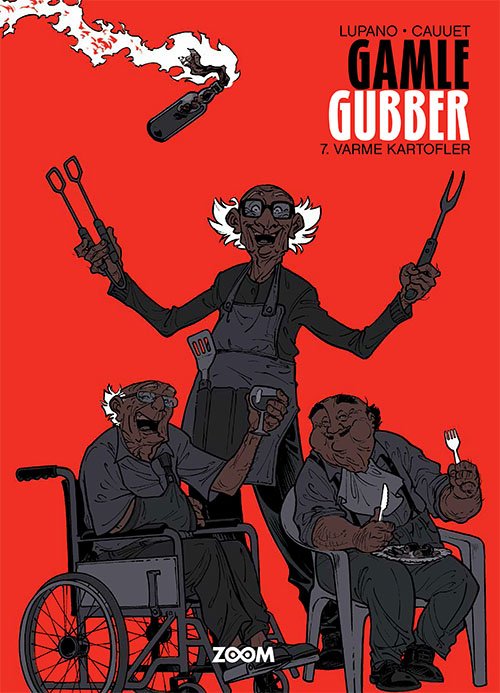 Cover for Paul Cauuet Wilfrid Lupano · Gamle Gubber: Gamle Gubber: Varme kartofler (Bound Book) [1th edição] (2023)