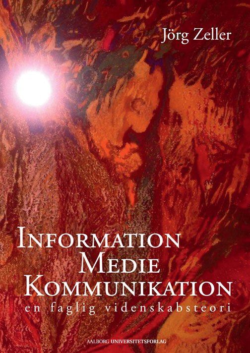 Cover for Jörg Zeller · Information, Medie, Kommunikation (Paperback Book) [2nd edition] (2011)