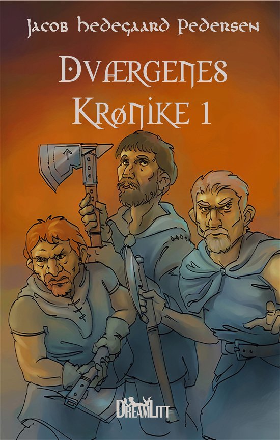Cover for Jacob Hedegaard Pedersen · Dværgenes Krønike: Dværgenes Krønike 1 (Paperback Book) [1e uitgave] (2015)