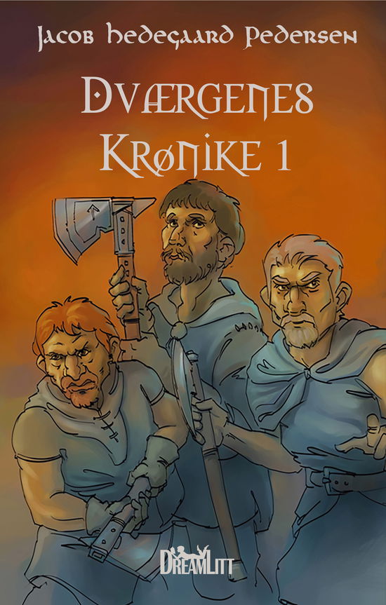 Cover for Jacob Hedegaard Pedersen · Dværgenes Krønike: Dværgenes Krønike 1 (Paperback Book) [1.º edición] (2015)