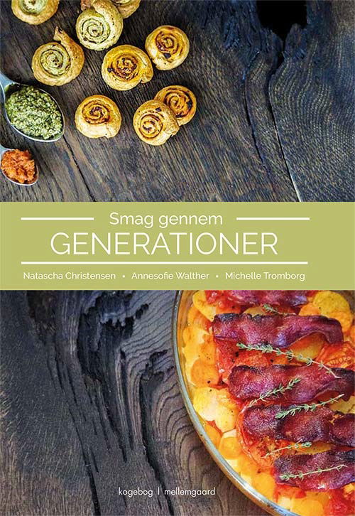 Cover for Natascha Christensen, Annesofie Walther, Michelle Tromborg · Smag gennem generationer (Inbunden Bok) [1:a utgåva] (2018)