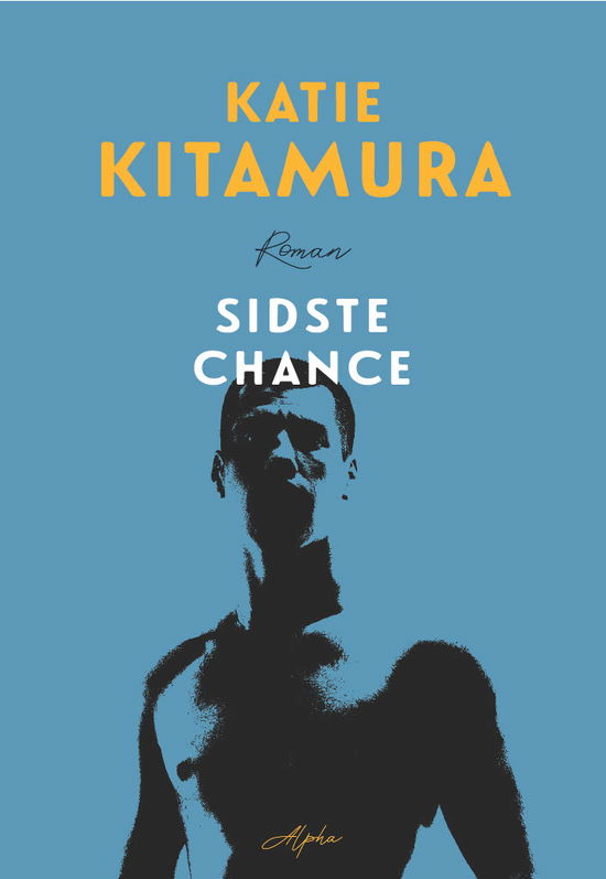 Katie Kitamura · Sidste chance (Hæftet bog) [1. udgave] (2024)