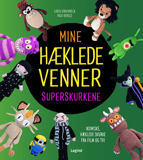Cover for Linda Urbanneck og Inga Borges · Mine hæklede venner - Superskurkene (Bound Book) [1st edition] (2023)