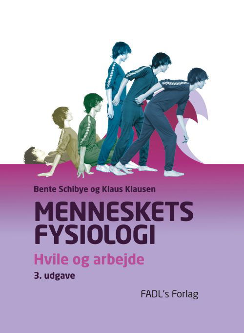 Cover for Klaus Klausen Bente Schibye · Menneskets fysiologi 3. udgave (Innbunden bok) [3. utgave] [Indbundet] (2013)