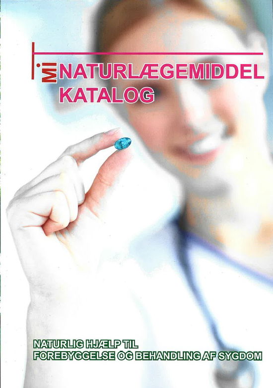 Mit Naturlægemiddelkatalog 2025 - Ole Vestergaard - Books - Mit Helbred - 9788790844134 - June 28, 2025