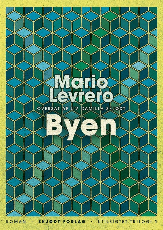 Cover for Mario Levrero · Utilsigtet trilogi: Byen (Heftet bok) [1. utgave] (2016)
