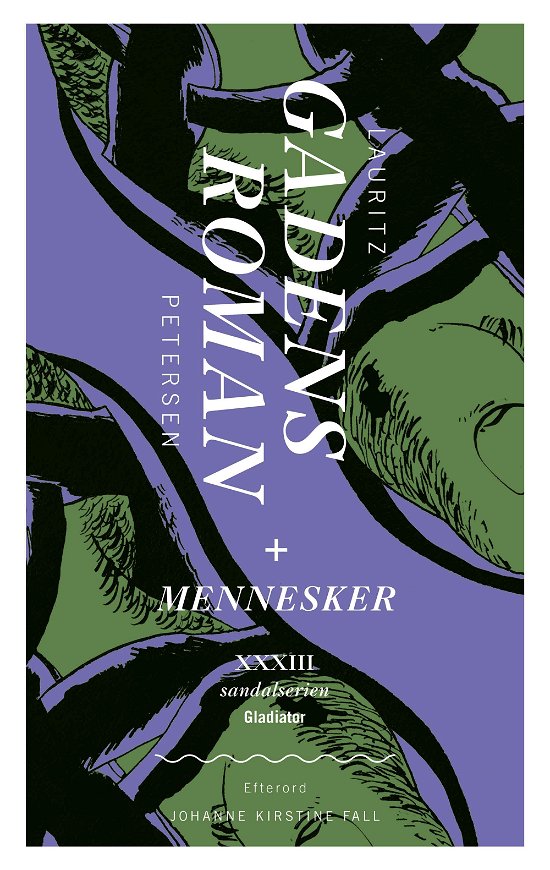Cover for Lauritz Petersen · Sandalserien: Gadens roman (Sewn Spine Book) [1º edição] (2018)