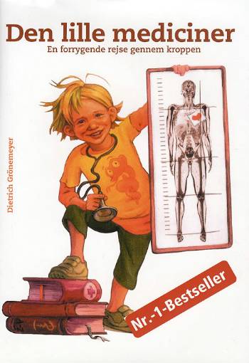 Cover for Dietrich Grönemeyer · Den lille mediciner (Hardcover Book) [1. wydanie] [Lærredsindbundet] (2007)