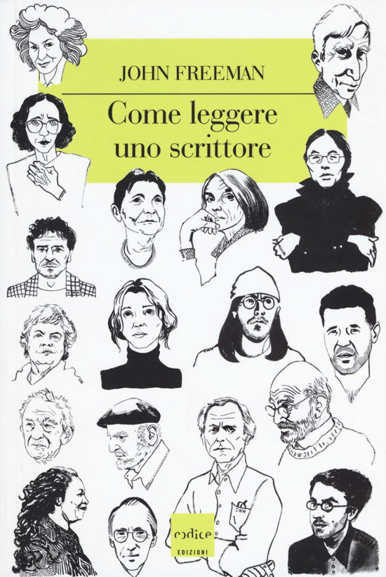 Cover for John Freeman · Come Leggere Uno Scrittore (Book)