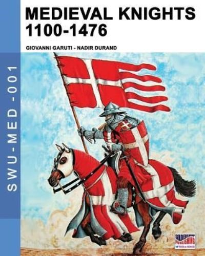 Cover for Giovanni Garuti · Medieval knights 1100-1476 (Paperback Book) (2016)