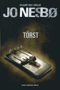 Cover for Jo Nesbø · Harry Hole: Törst (Gebundesens Buch) (2017)