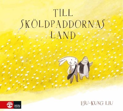 Cover for Hsu-Kung Liu · Till sköldpaddornas land (Bound Book) (2021)