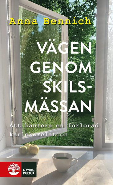 Cover for Anna Bennich Karlstedt · Vägen genom skilsmässan : att hantera en förlorad kärleksrelation (Taschenbuch) (2020)