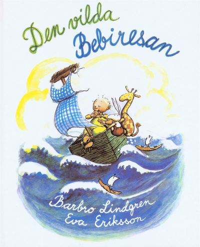 Cover for Eva Eriksson Barbro Lindgren · Den vilda bebiresan (Hardcover Book) (1996)