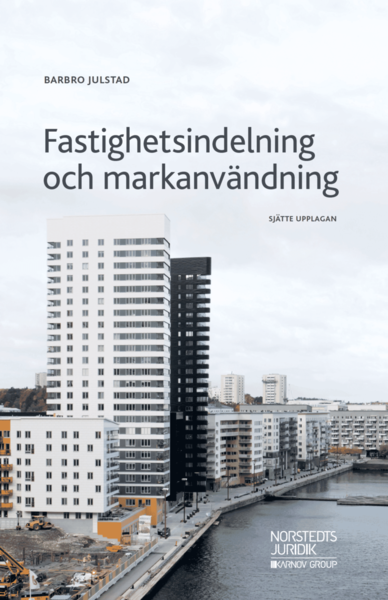 Cover for Barbro Julstad · Fastighetsindelning och markanvändning (Book) (2018)