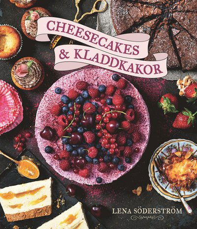 Cover for Lena Söderström · Cheesecakes &amp; kladdkakor (Bound Book) (2019)