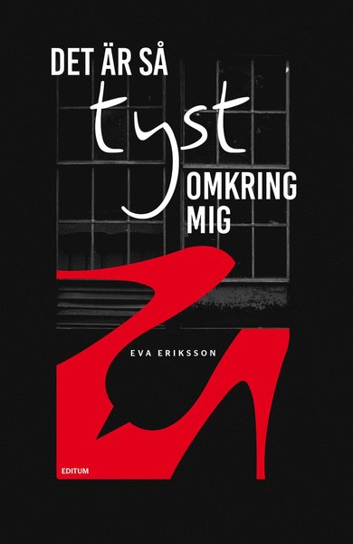 Cover for Eva Eriksson · Det är så tyst omkring mig (Book) (2016)