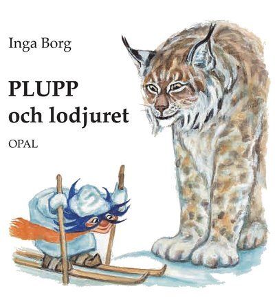 Cover for Inga Borg · Plupp: Plupp och lodjuret (Gebundesens Buch) (2015)