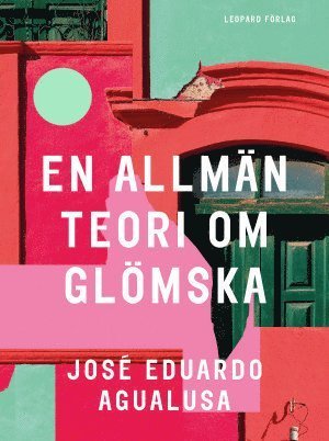 Cover for José Eduardo Agualusa · En allmän teori om glömska (Bound Book) (2017)