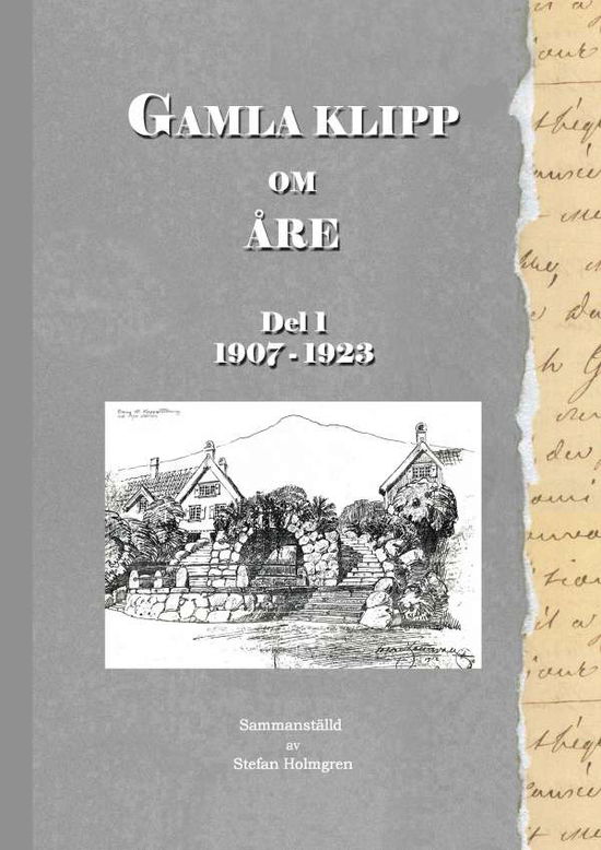 Cover for Gamla klipp om Åre : Del 1 1907 - 1923 (Hardcover Book) (2016)