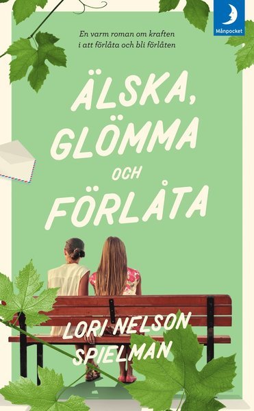 Cover for Lori Nelson Spielman · Älska, glömma och förlåta (Taschenbuch) (2017)