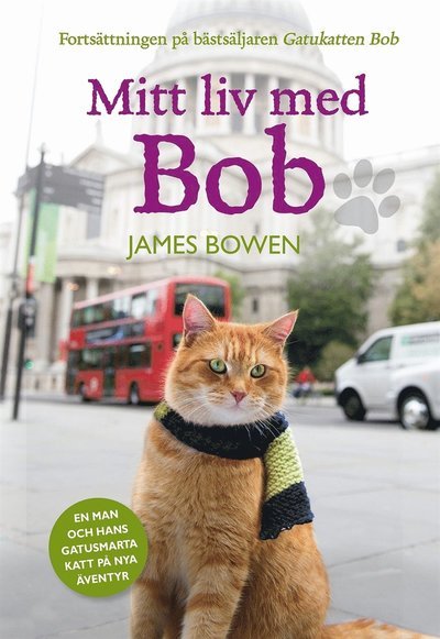 Cover for James Bowen · Gatukatten Bob: Mitt liv med Bob (ePUB) (2014)
