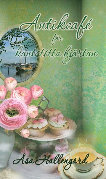 Cover for Åsa Hallengård · Antikcafé för kantstötta hjärtan (Paperback Book) [Ned edition] (2019)