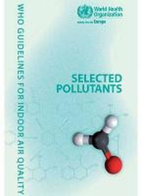 Cover for Who Regional Office for Europe · Who Guidelines for Indoor Air Quality: Selected Pollutants (Pocketbok) (2011)