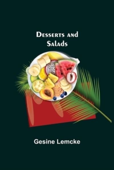 Cover for Gesine Lemcke · Desserts and Salads (Paperback Book) (2021)